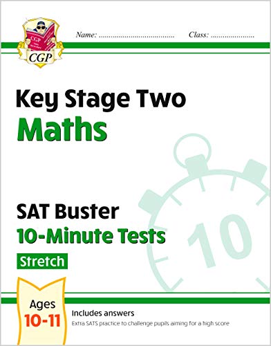 KS2 Maths SAT Buster 10-Minute Tests - Stretch (for the 2024 tests) (CGP SATS Quick Tests)